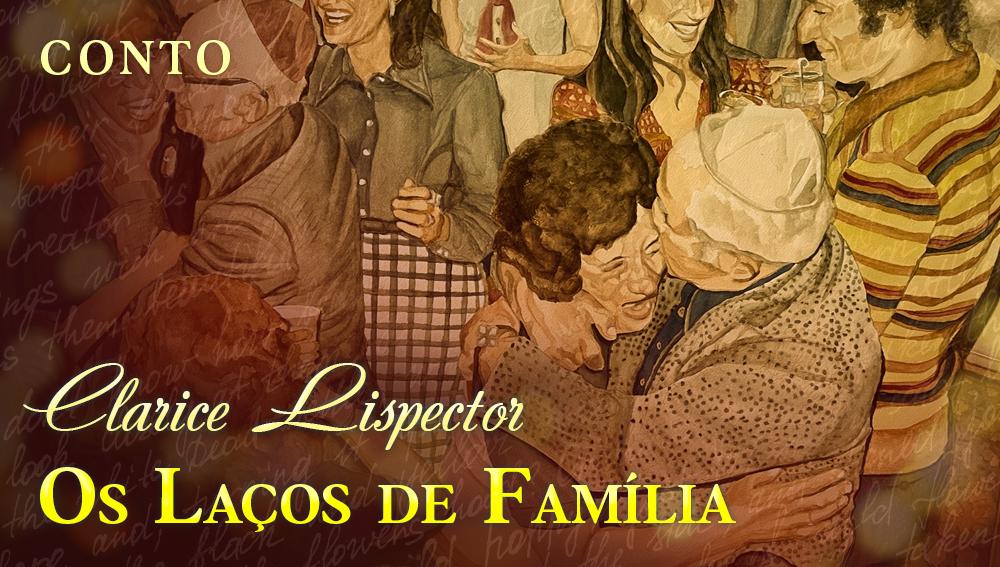 Os Laços de Família Clarice Lispector Conto Completo Fantástica