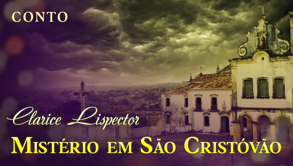 Mist Rio Em S O Crist V O Clarice Lispector Conto Completo