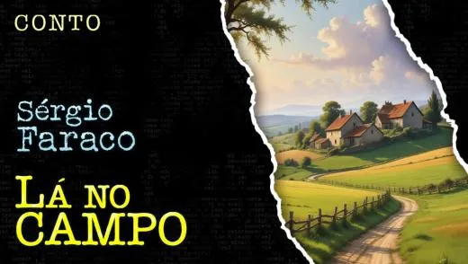 Postagem Recomendada: Lá no Campo