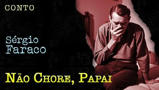 Postagem Recomendada: Não Chore, Papai